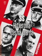 SS Hitlerova černá garda - Karol Grunberg