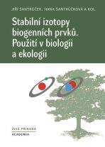 Stabilní izotopy biogenních prvků - Hana Šantrůčková, ...