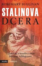 Stalinova dcera - Rosemary Sullivan