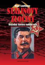 Stalinovy zločiny - Vražedná kariéra rudého cara - Nigel Cawthorne
