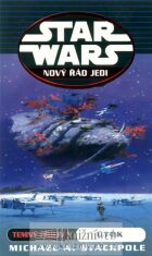 STAR WARS Nový řád Jedi Temný příliv I - Michael A. Stackpole