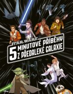 Star Wars - 5minutové příběhy z předaleké galaxie - 