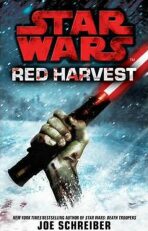 Star Wars: Red Harvest - Joe Schreiber