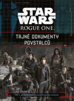 Star Wars Rogue One Tajné dokumenty povstalců - 