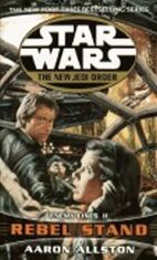Star Wars: The New Jedi Order - Rebel Stand - Aaron Allston
