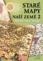 Staré mapy naší země 2 - Müllerovy mapy - Zdeněk Kučera