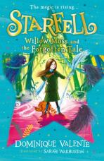 Starfell: Willow Moss and the Forgotten Tale (Starfell, Book 2) - Dominique Valente