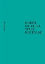 Starý pan Flood - Joseph Mitchell, ...