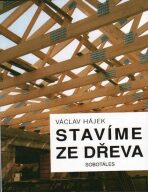 Stavíme ze dřeva - Václav Hájek,Jirka Filipová