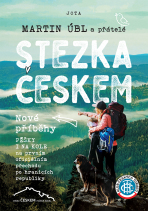 Stezka Českem: Nové příběhy - Martin Úbl