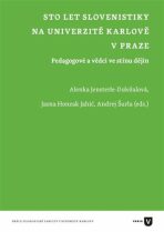 Sto let slovenistiky na Univerzitě Karlově v Praze - ...