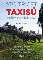 Sto třicet Taxisů Velké pardubické - Pavel Kovář