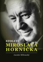 Století Miroslava Horníčka (Defekt) - Jaroslav Kříženecký