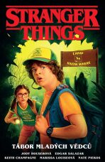 Stranger Things 4: Tábor mladých vědců - Jody Houser,Edgar Salazar
