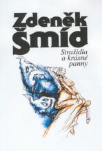 Strašidla a krásné panny - Zdeněk Šmíd
