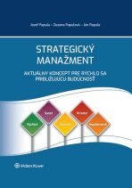 Strategický manažment - Jozef Papula, ...