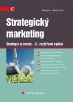 Strategický marketing - Strategie a trendy - Dagmar Jakubíková