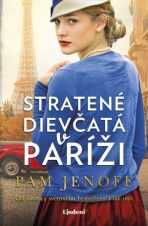 Stratené dievčatá v Paríži - Pam Jenoffová