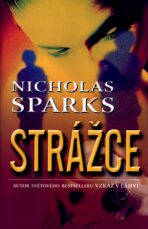 Strážce - Nicholas Sparks