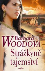 Strážkyně tajemství - Barbara Woodová