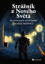 Strážník z Nového Světa - Marek Skřipský