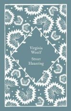 Street Haunting - Virginia Woolfová