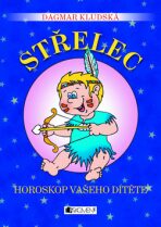 Střelec Horoskop vašeho dítěte - Dagmar Kludská