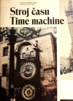 Stroj času / Time machine - Jiří Žáček,Jan Žáček