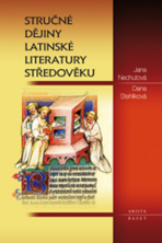 Stručné dějiny latinské literatury středověku - Dana Stehlíková, ...
