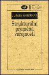 Strukturální přeměna veřejnosti - Jürgen Habermas