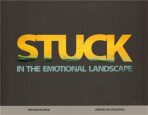 Stuck in the emotional landscape - Jaroslav Valečka, ...