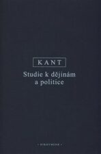 Studie k dějinám a politice - Immanuel Kant