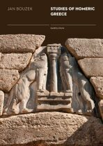 Studies of Homeric Greece - Jan Bouzek