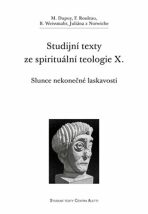 Studijní texty ze spirituální teologie X. - Marjolaine Dupuy, F. Rouleau, ...