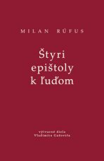 Štyri epištoly k ľuďom - Milan Rúfus, ...