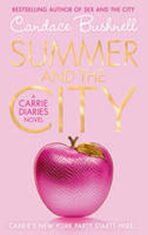 Summer and the city - Candace Bushnell