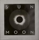 Sun and Moon: A Story of Astronomy, Photography and Cartography - Mark Holborn