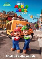 Super Mario Bros. ve filmu Oficiální kniha aktivit - kolektiv autorů