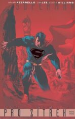Superman pro zítřek: Kniha první - Brian Azzarello,Jim Lee