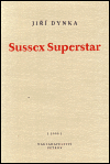 Sussex Superstar - Jiří Dynka