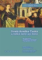 Svatá Anežka Česká - František Záruba, ...