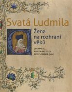 Svatá Ludmila - Petr Sommer, Martin Musílek, ...