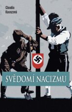 Svědomí nacizmu - Claudia Koonzová
