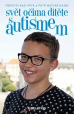 Svět očima dítěte s autismem - Perchta Kazi Pátá, ...