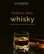 Světový atlas whisky (Defekt) - Dave Broom