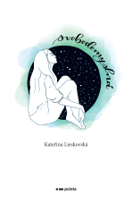 Svobodomyslná - Kateřina Lieskovská