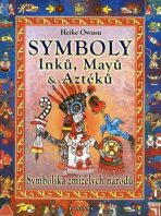 Symboly Inků, Mayů a Aztéků - Heike Owusu