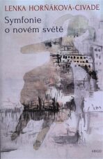 Symfonie o novém světě (Defekt) - Lenka Horňáková-Civade
