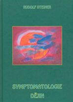 Symptomatologie dějin - Rudolf Steiner