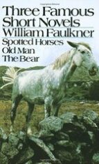 Three Famous Short Novels - William Faulkner